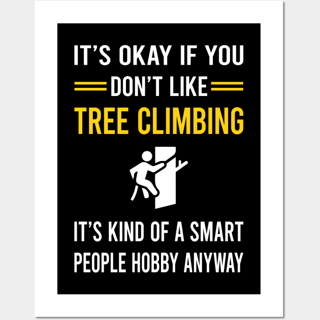 Smart People Hobby Tree Climbing Climber Wall Art by Good Day